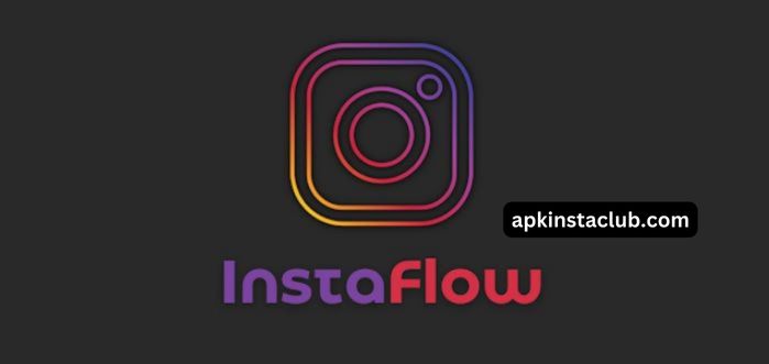 InstaFlow APK (Unlimited Instagram Followers) Latest Version 2023