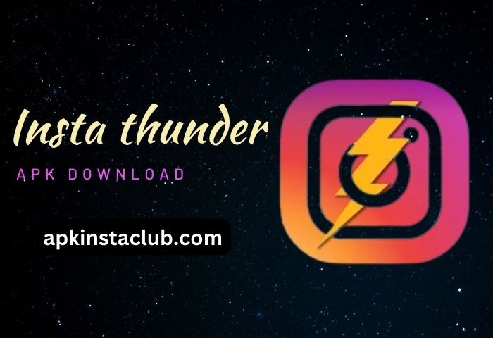 Insta Thunder APK Download Latest Version v14 For Android 2024